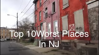 Top 10 Worst Places To Live In NJ For 2023 & 2024