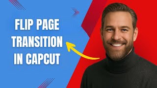 How to Do Flip Page Transitions in CapCut Fast and Easy!