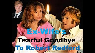 Robert Redford Dead at 88 | Ex-Wife Lola Van Wagenen’s Tearful Tribute