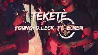 YounG-D.Leck Feat B.Men - Tèkètè (Audio Officiel)