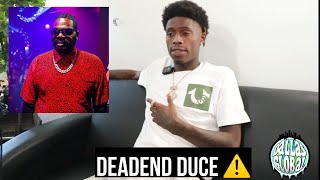 DeadEnd Duce Speaks On Finesse2tymes \u0026 Don Chief Situation Chief Is A Legend But That Was Weak !