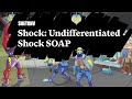 Shock: Undifferentiated Shock SOAP Lesson (Part 1) | USMLE Step 2 CK