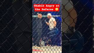 Khabib Angry At The Referee 😳 #ufc #mma #khabib