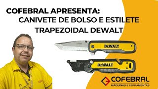 Cofebral Apresenta: Canivete e Estilete Dewalt - um show de ferramentas!