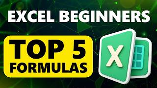 EXCEL for Beginners: Top 5 Formulas You MUST KNOW