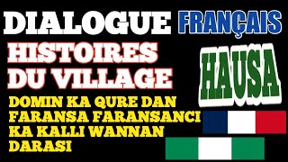 DIALOGUE 📚 HISTOIRES DU VILLAGE. DARASIN KOYON FARANSANCI 📚