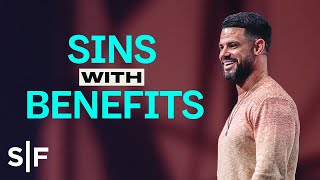 Sins With Benefits | Steven Furtick