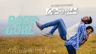 Baby Gurl Music cover Video | Coffee With Kadhal Arun & Nithiya|@U1Records |@skydigitalphotography|