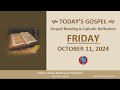 Today's Gospel Reading & Catholic Reflection • Friday, October 11, 2024 (w/ Podcast Audio)