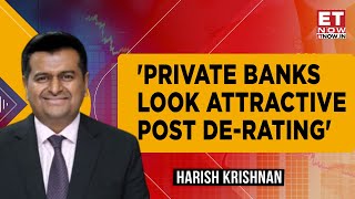 'Positive On Private Banks, NBFCs Within Financials' | Harish Krishnan Analyses Volatile Market