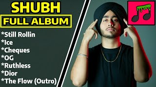 SHUBH NEW ALBUM 2023 | STILL ROLLIN | (All Songs) JukeBox 2023