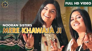 Nooran Sisters | Khwaja Ji | Latest Sufi Songs | Best Live Show 2021 | Sufi Music