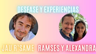 Ramsés y Alexandra, Desfases y experiencias, por Jau R'Same #metodorsame #rsame #jau