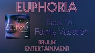 15. Family Vacation | Euphoria OST (Original Score from the HBO Series)