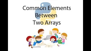 Python : Common Elements Between Two Arrays