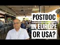 Postdoctoral research in Europe versus USA (as a PhD)