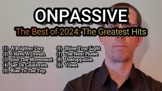 🎵 ONPASSIVE: Greatest Hits of 2024 🟡 By Jonny Lindva