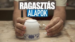 RAGASZTÁS: Alapok