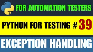 Python for Testers #39 | Exception Handling