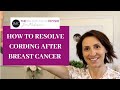 How to Resolve Cording After Breast Cancer