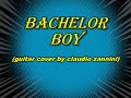 BACHELOR BOY - instrumental cover by claudio zannini