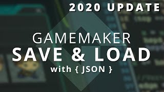 GameMaker Studio 2 - Best Saving and Loading Tutorial (2.3.1+)