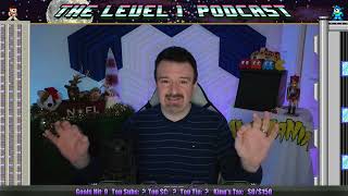 Picking the Games For the Christmas Marathon! The Level 1 Podcast Ep. 506: Dec. 17, 2024