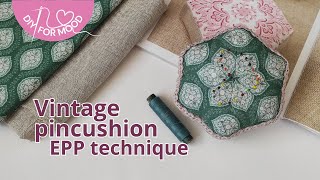 DIY Pincushion Patterns - How I try to make a Pincushion English Paper Piecing (EPP)