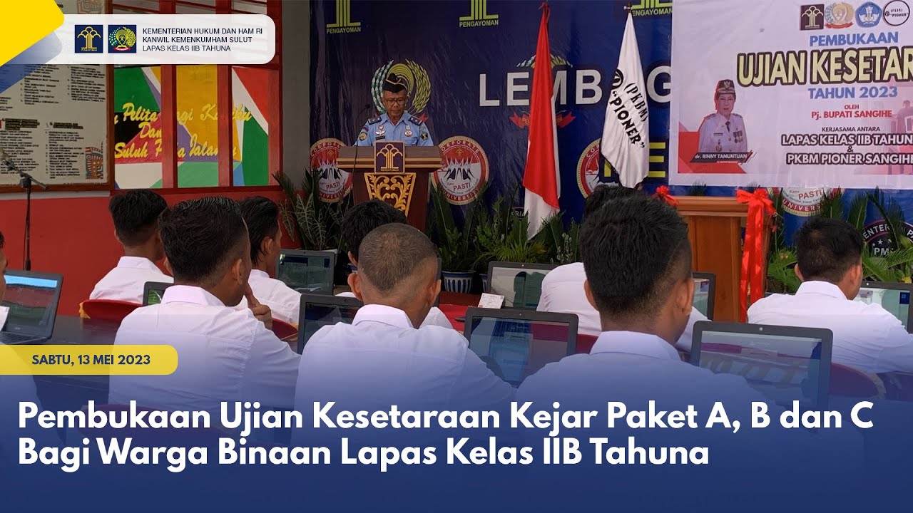 Pembukaan Ujian Kesetaraan Bagi Warga Binaan Lapas Kelas IIB Tahuna ...