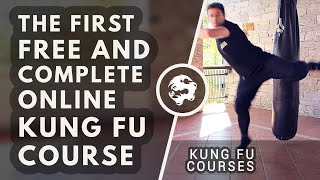 The 1st FREE \u0026 COMPLETE Online KUNG FU COURSE