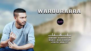 WAROURABRA | SURESH LAI | Official Music Audio