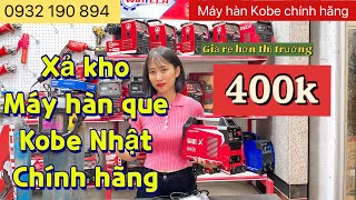 🆘Rẻ hơn 400k, Máy hàn KOBE Nhật Supper 220 | Hàn que giá rẻ #mayhan #mayhanque #mayhangiare