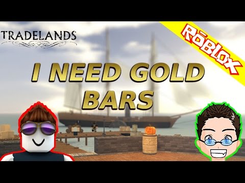 Roblox Tradelands Need Gold Bars Playithub Largest - 