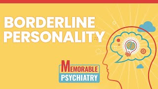 Borderline Personality Disorder Mnemonics (Memorable Psychiatry Lecture)