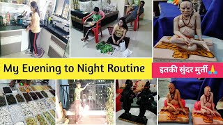 My Evening to Night Routine / येवढ्या सुंदर मुर्त्या होत्या तरीही नाही घेतल्या 🙆🏻‍♀️ कारण...