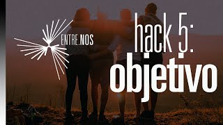 🎯 Aquí entre nos, Hack 5: OBJETIVO [a dónde apuntas].