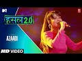 Azaadi | Khanzaadi | MTV Hustle 2.0