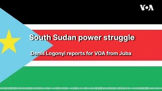 South Sudan power struggle