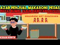 AZAB JUAL MAKARONI PEDAS CURANG PAKE BUMBU TABUR DARI CABAI BUSUK! SIPIRA EPISODE 11 | SINETRON AZAB