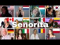 Who Sang It Better : Shawn Mendes - Señorita ( From 12 different countries)