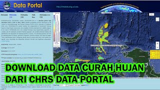 Download Data Curah Hujan dari CHRS Data Portal