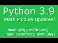 Python 3.9's Math Module Updates