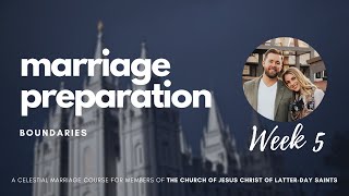 Lesson 5 - An Introduction To Boundaries | Mormon Marriage Preparation
