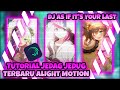 Tutorial Jedag Jedug Terbaru Alight Motion 2023 - DJ As If It's Your Last || Jedag Jedug Tutorial