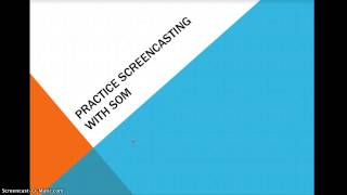 My Screencast Practice example