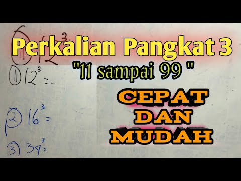 Cara Cepat Dan Mudah Perkalian Pangkat 3 || Angka Mulai Dari 11-99 ...