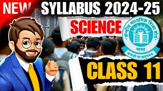 Class 11 Syllabus 2024-25‼️Science PCMB (Physics, Chemistry, Maths, Biology) CBS