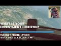 What Is Your Investment Horizon?