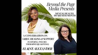 Grief, Healing & Support: A Conversation with Elaine Alexander