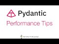 Pydantic Performance Tips Talk Python to Me Ep.466